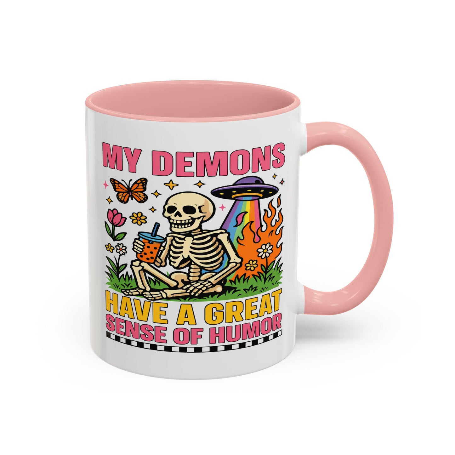 Humor Mug - My Demons