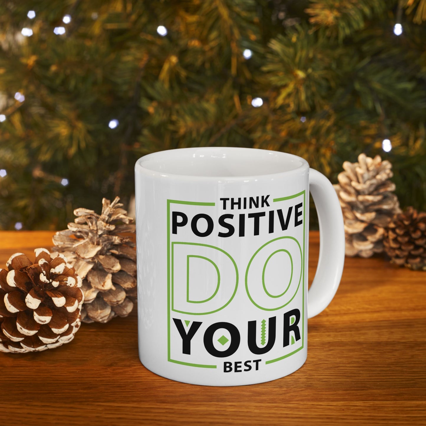 Motivation Mug - Think Positive Do Your Best Frame