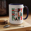 Christmas Mug - Happy Holidays Green Red & Blue Decorative Text
