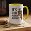 Animal Mug - It's Too Peopley Outside
