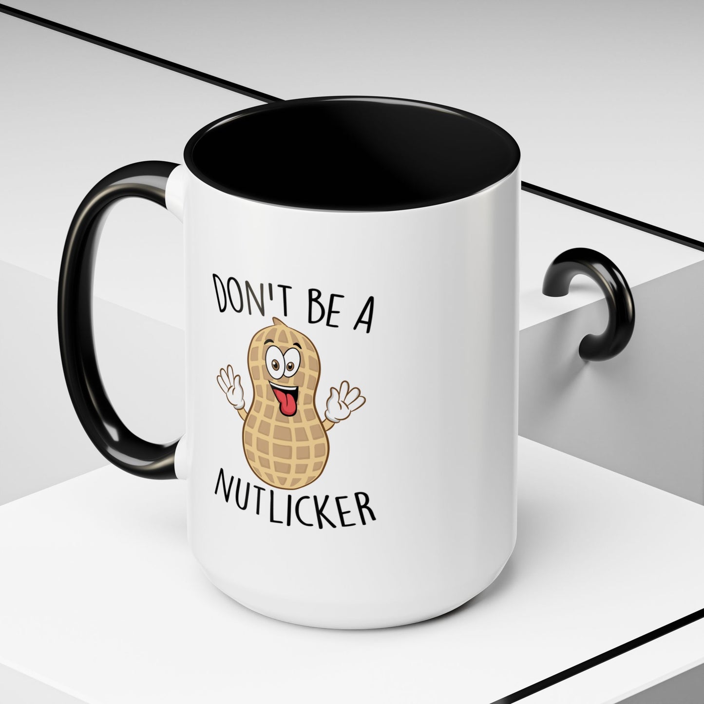 Adult Mug - Don't Be A Nutlicker