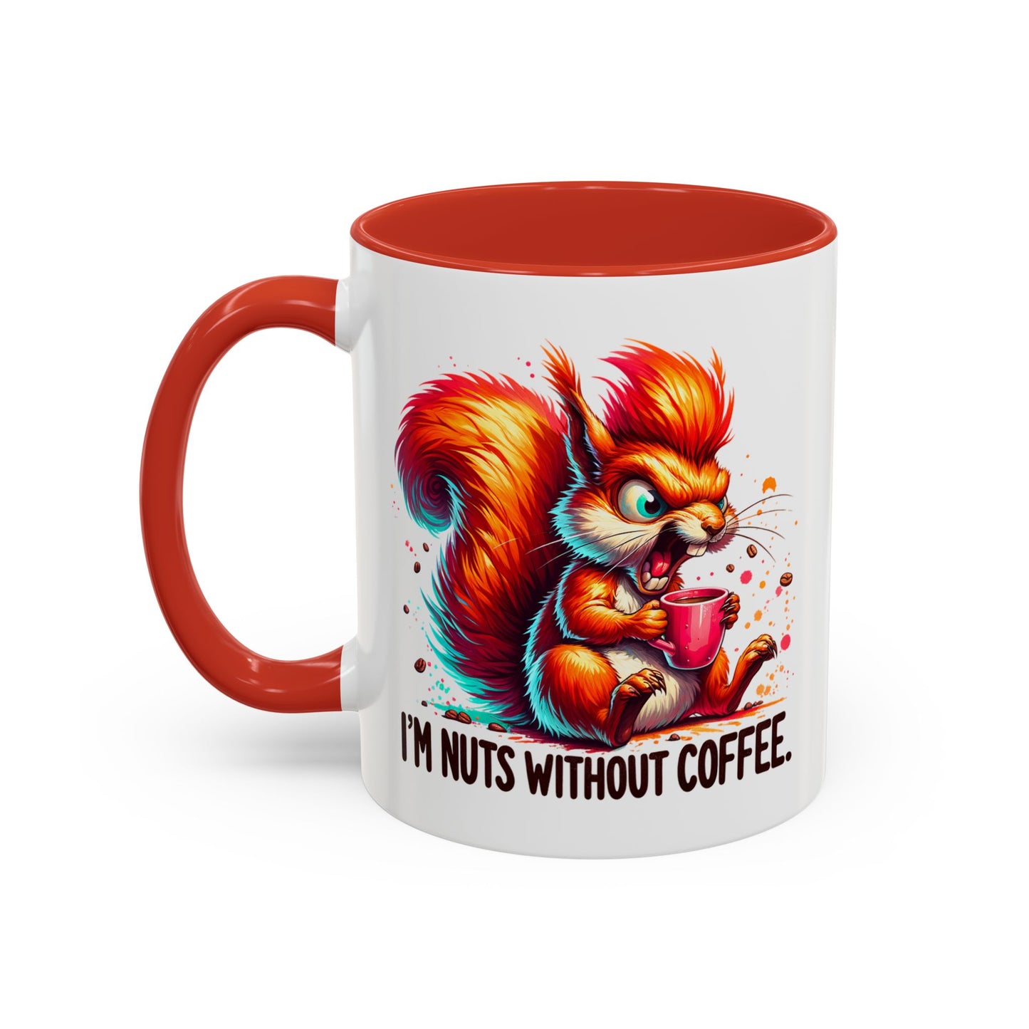 Humor Mug - I'm Nuts Without Coffee