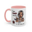 Humor Mug - I Have Two Moods