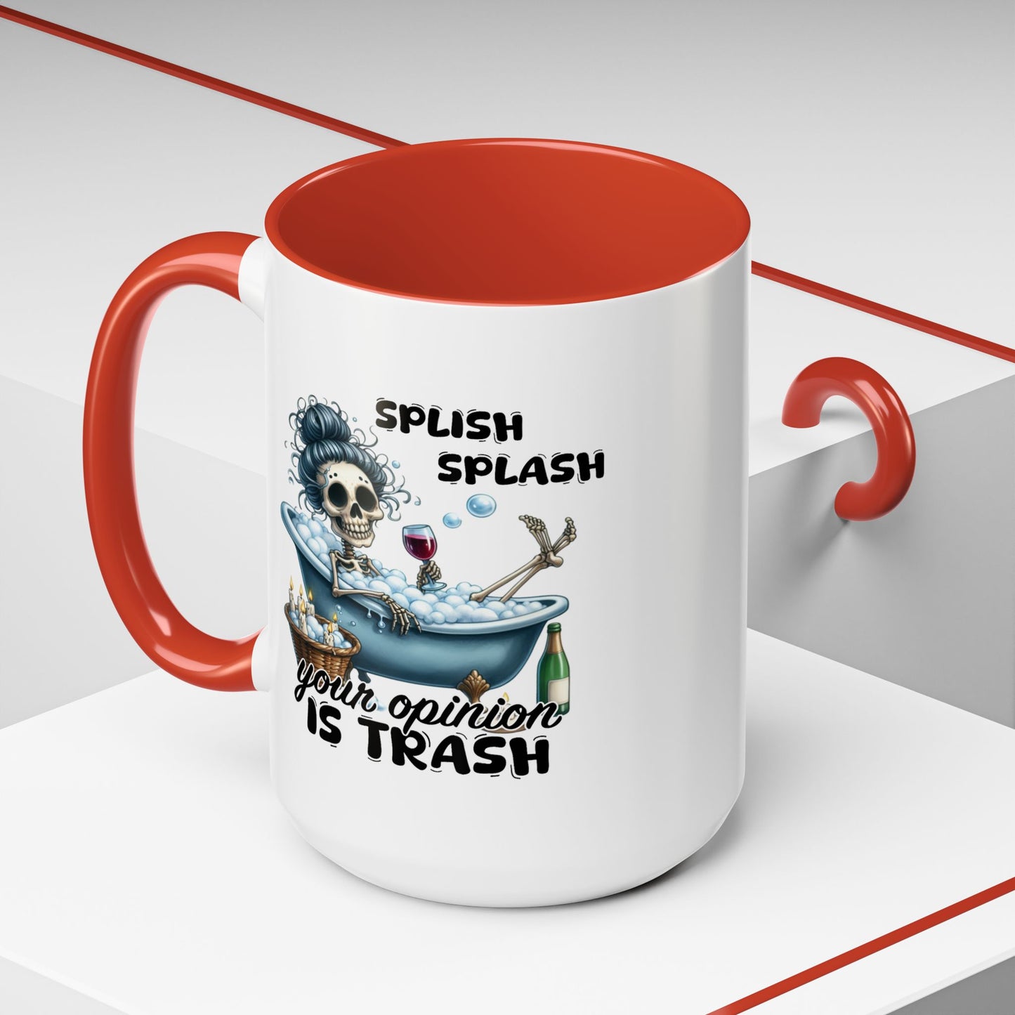 Humor Mug - Splish Splash Your Opinion is Trash