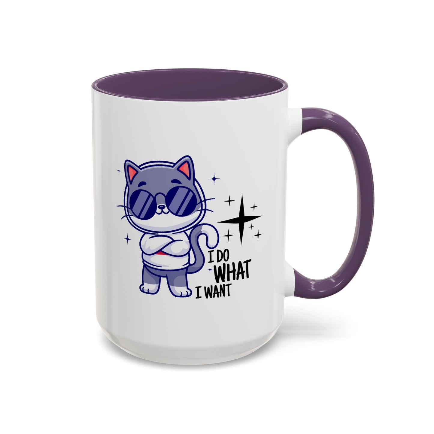 Humor Mug - I Do What I Want