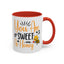 Wellness Mug - You Are Sweet