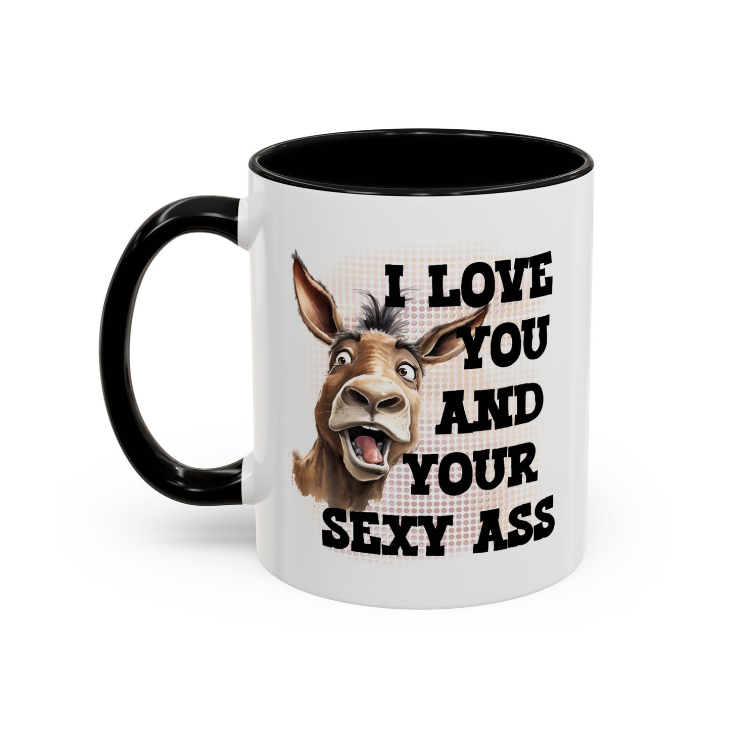 Valentine's Day Mug - I Love You Ass
