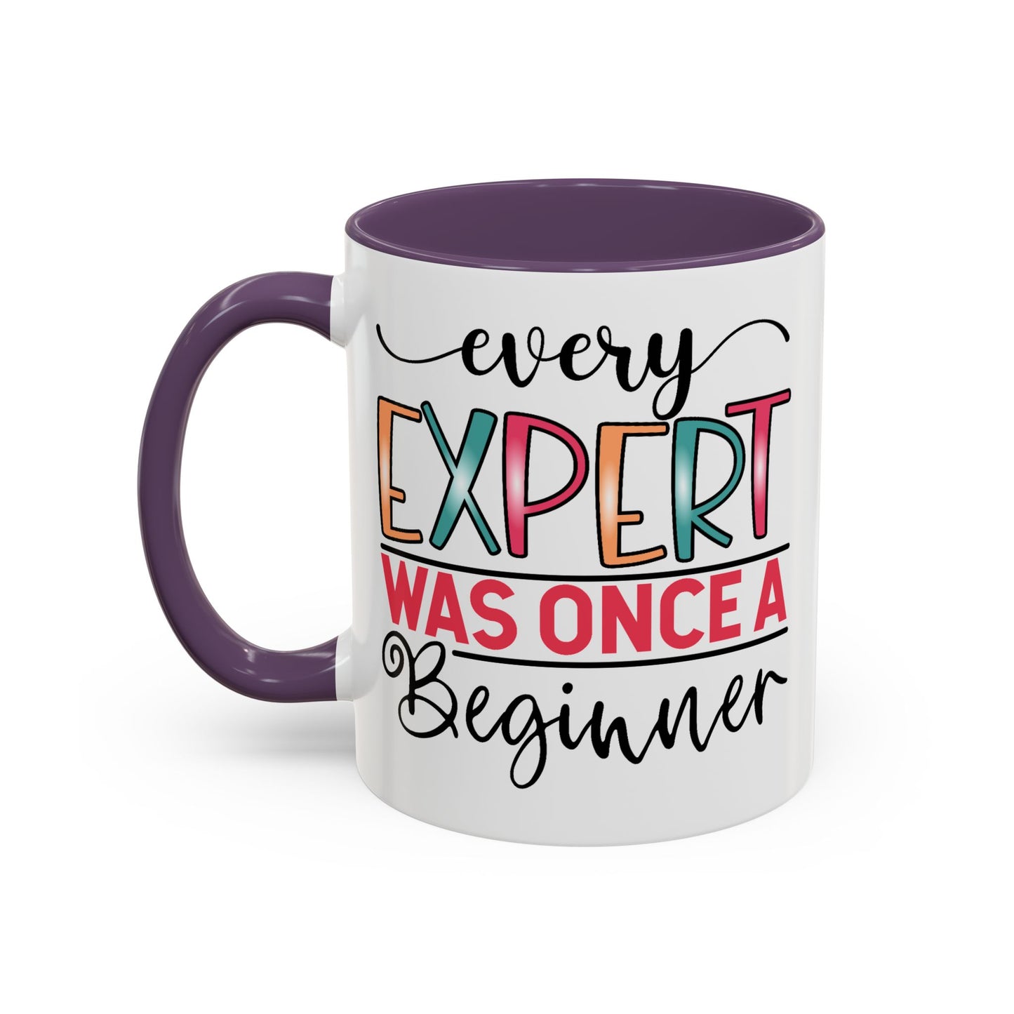 Motivation Mug - Every Expert Was Once a Beginner