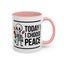 Humor Mug - Today I Choose Peace
