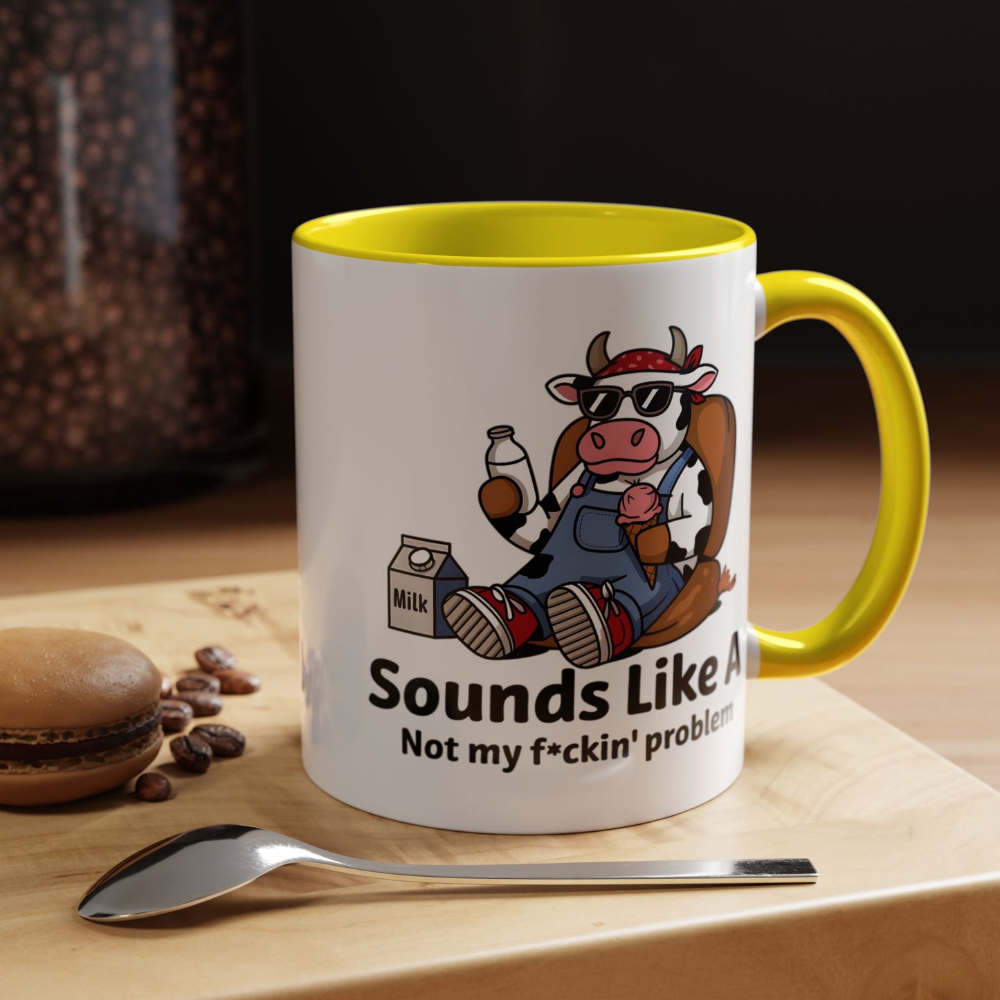 Humor Mug - Sounds Like A