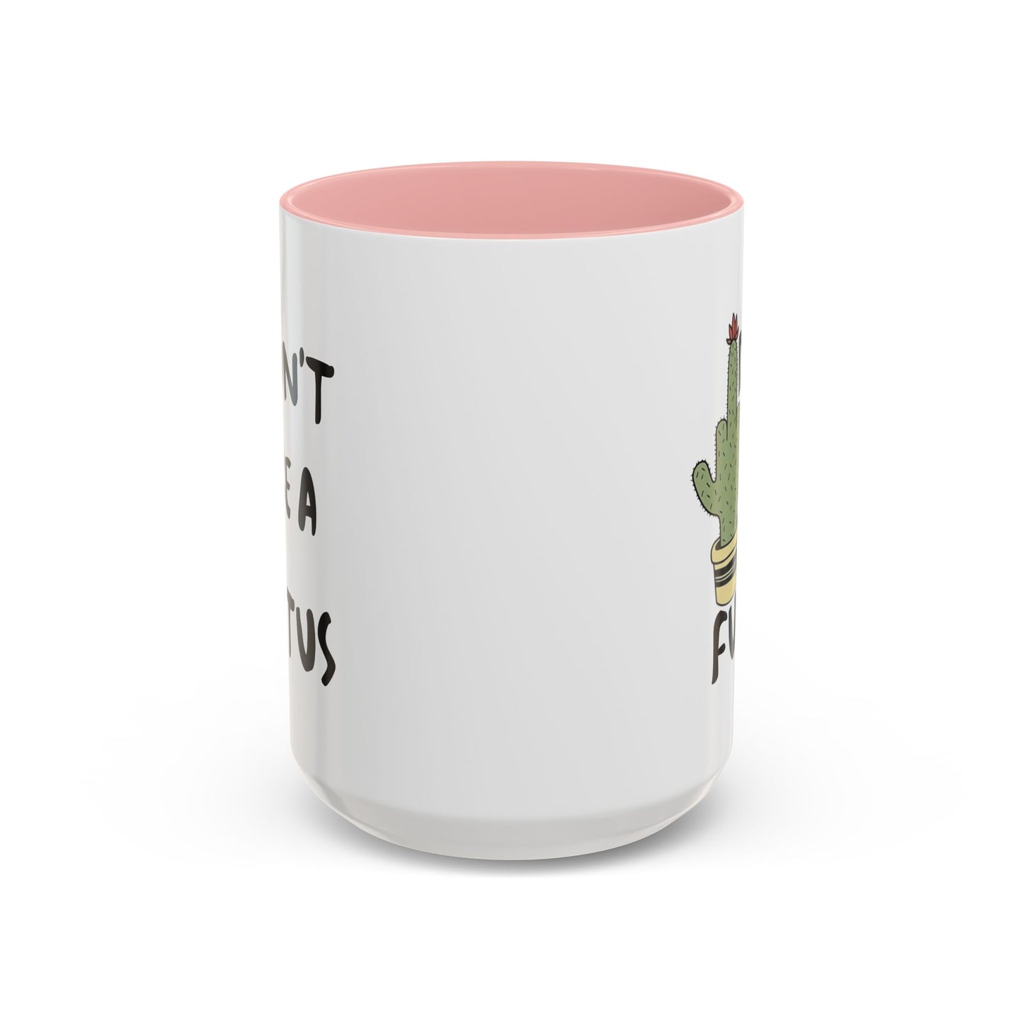 Adult Mug - Don't Be A Fuctus