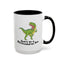 Adult Mug - Don't Be A Bitchasaurus Rex