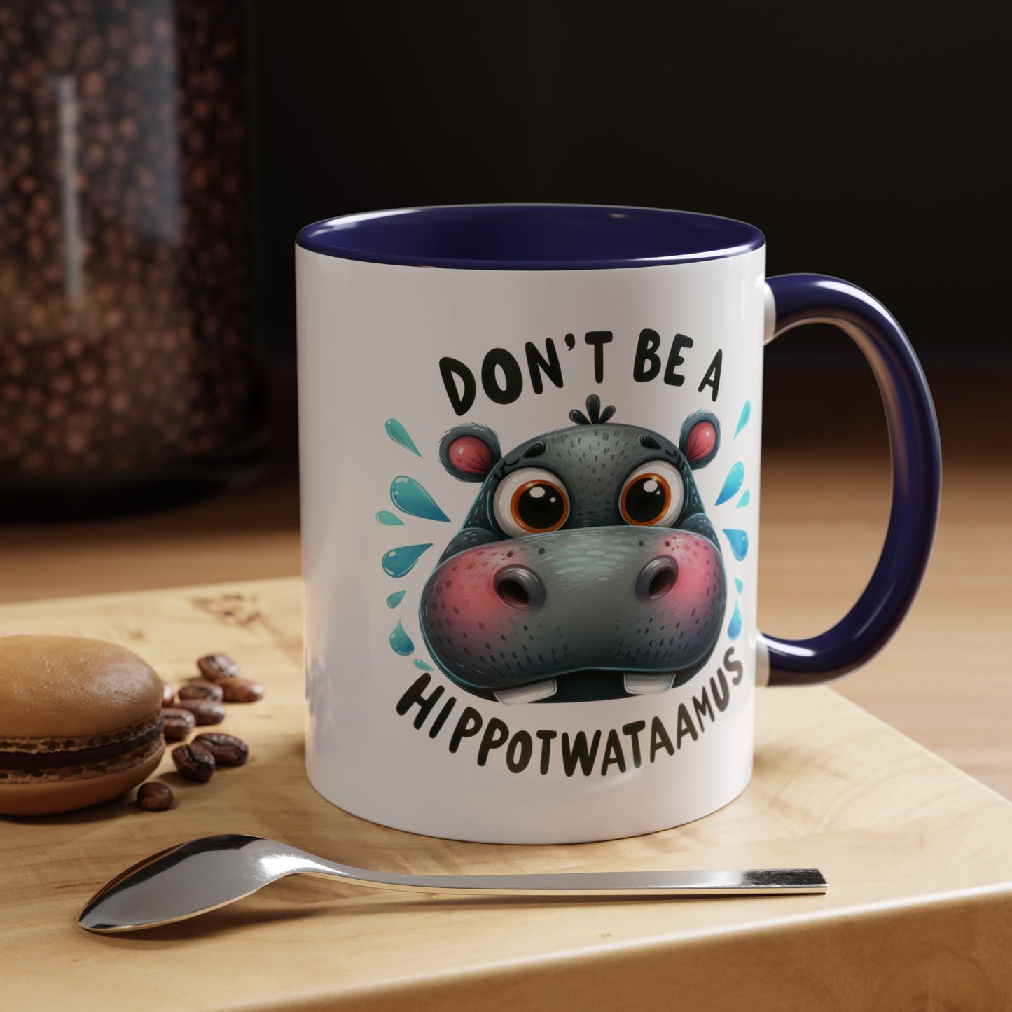 Humor Mug - Don't Be a Hippotwataamus