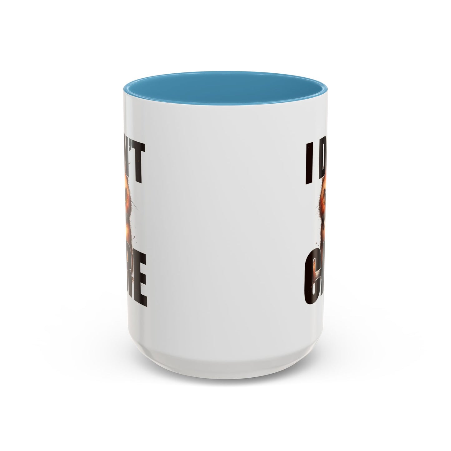 Humor Mug - I Don't Care