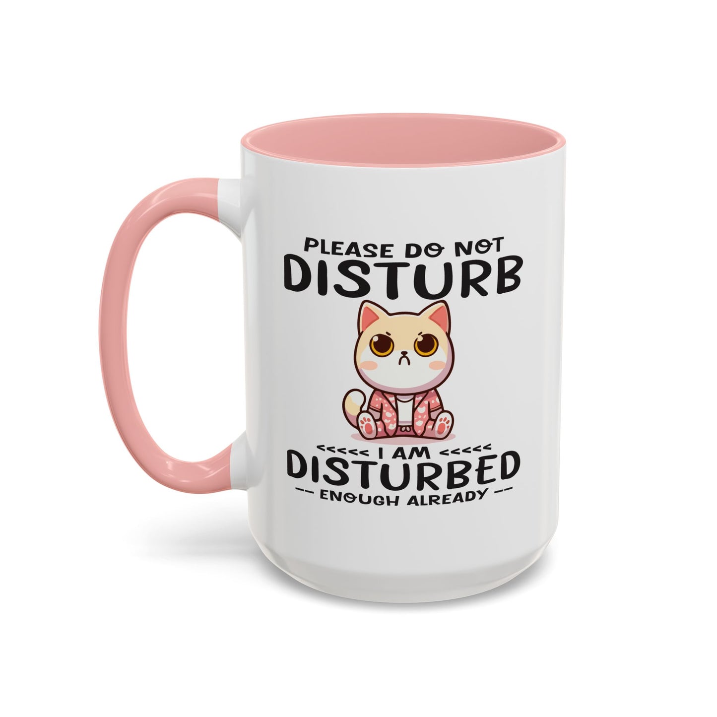 Humor Mug - Please Do Not Disturb