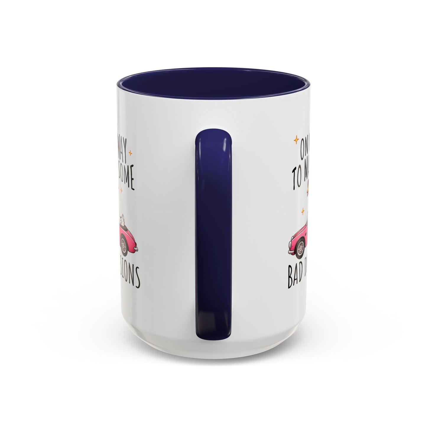 Humor Mug - On My Way to Make