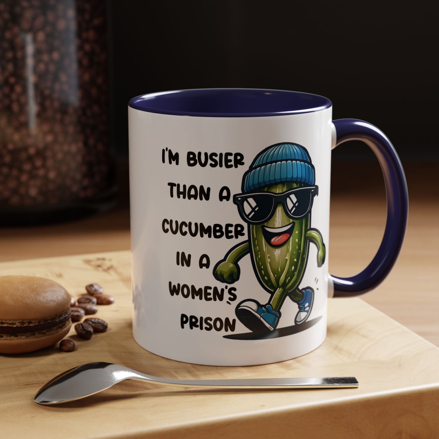 Adult Mug - I'm Busier Than a Cucumber In a Women's Prison