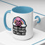 Halloween Mug - I Have To Say Weird Things Or