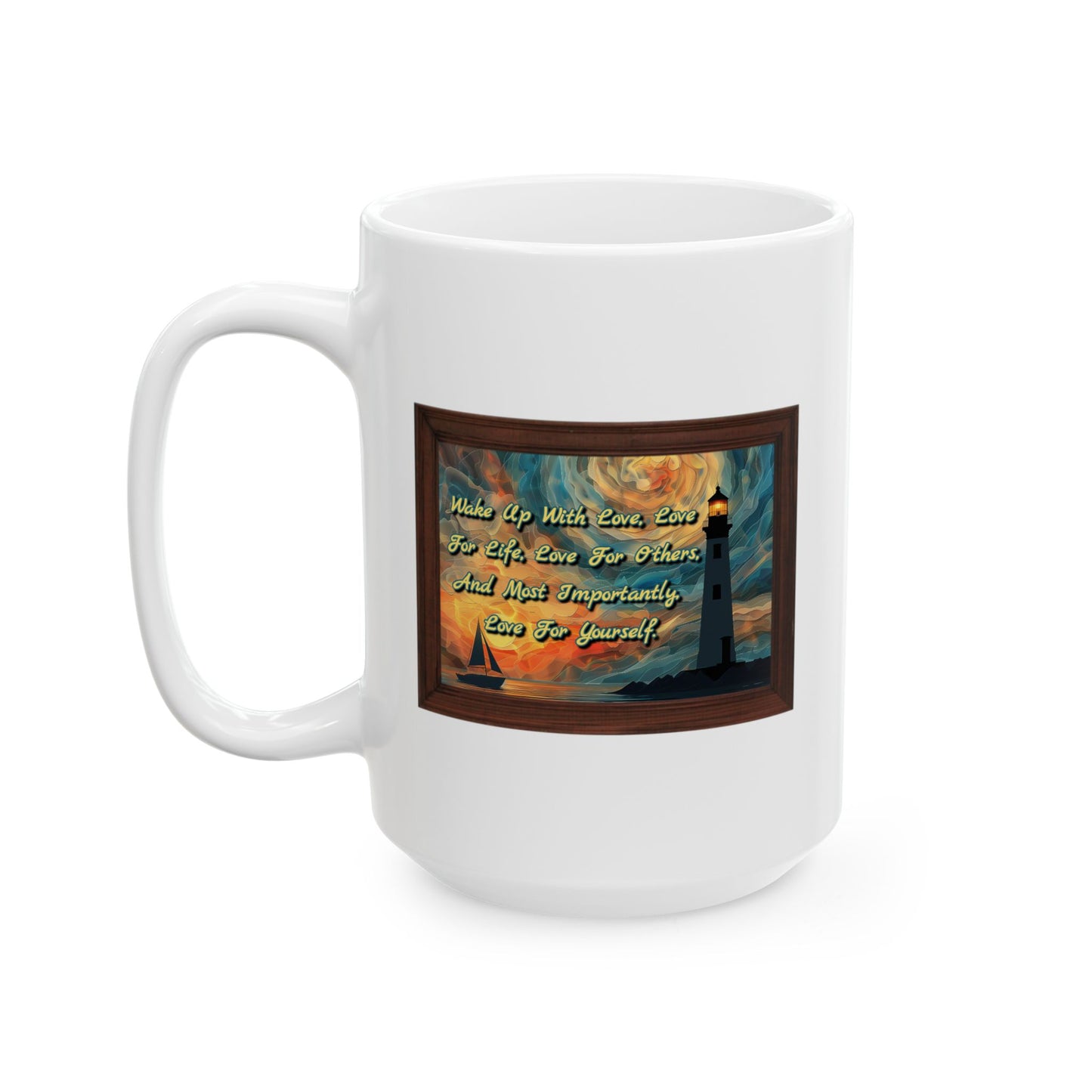 Motivation Mug - Wake Up With Love