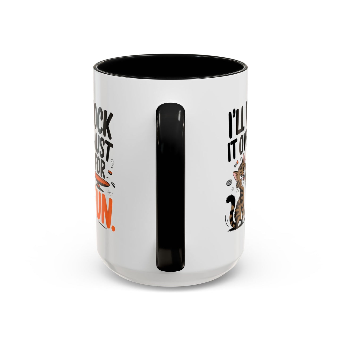 Animal Mug - I'll Knock It Over Just For Fun