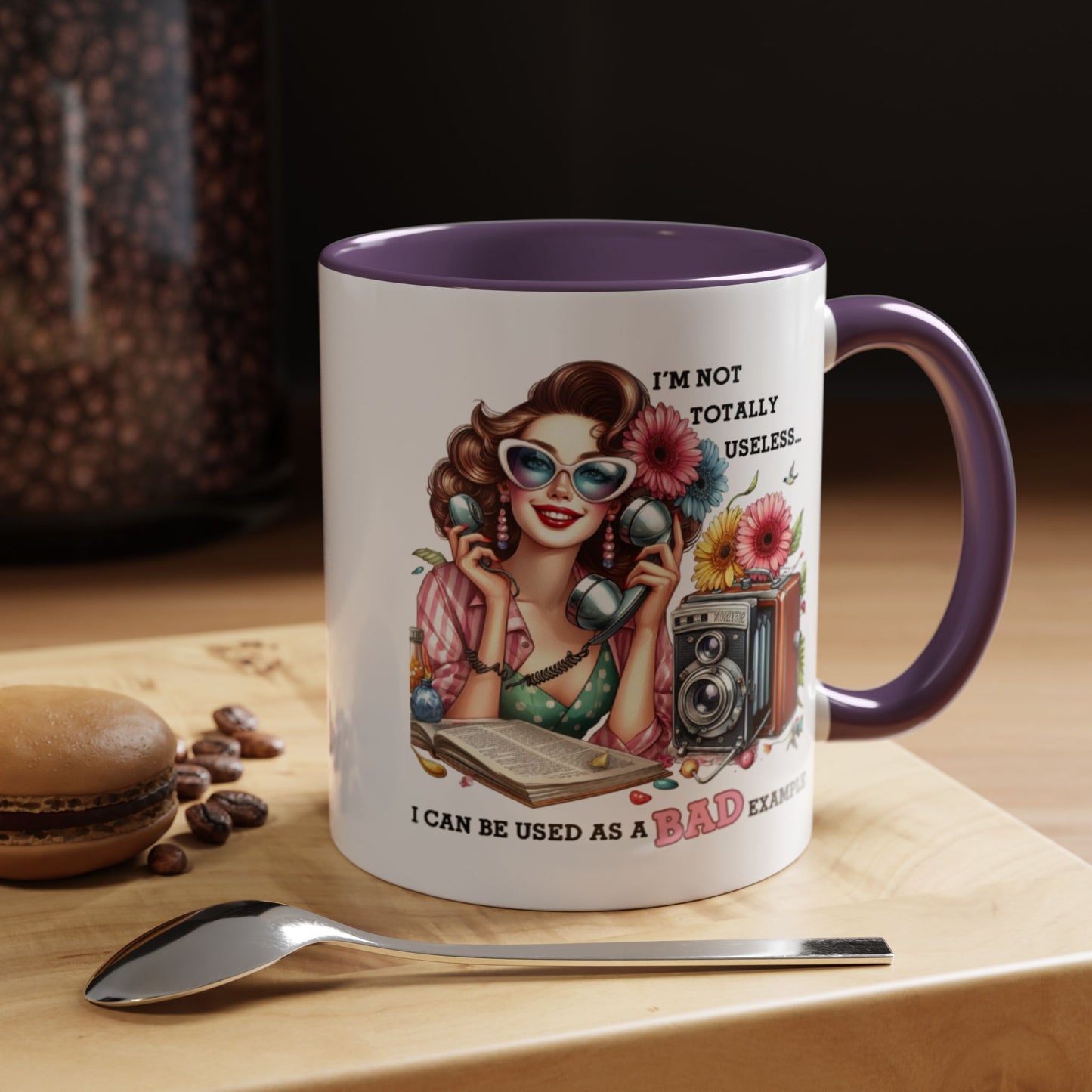 Humor Mug - I'm Not totally Useless