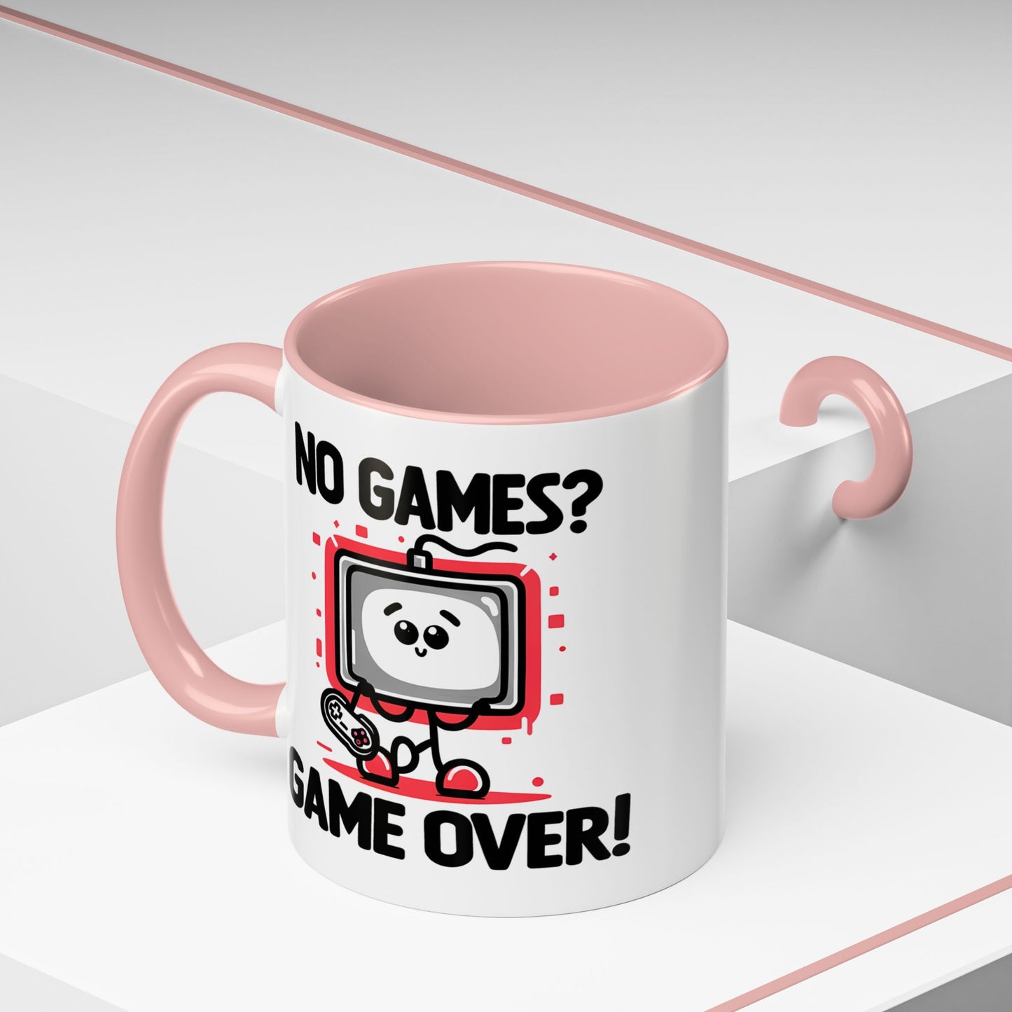 Humor Mug - No Games