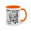 Birthday Mug - You Bot This