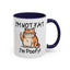 Humor Mug - I'm Not Fat I'm Poofy
