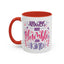 Motivation Mug - Always Stay Humble & Kind