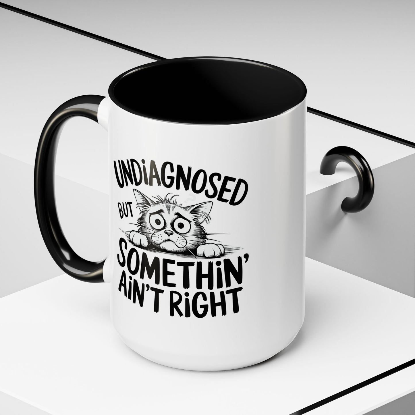 Animal Mug - Undiagnosed But Somethin' Ain't Right