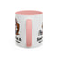 Humor Mug - Sounds Like A