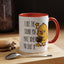Humor Mug - I Like the Sound