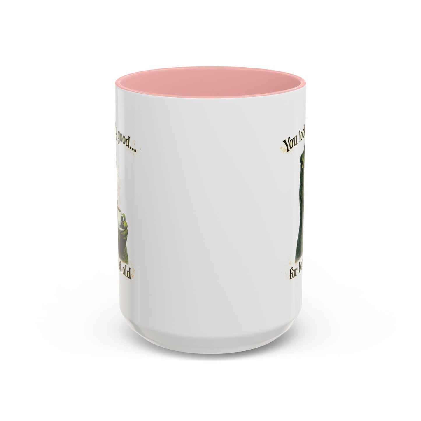 Birthday Mug - You Look Really Good