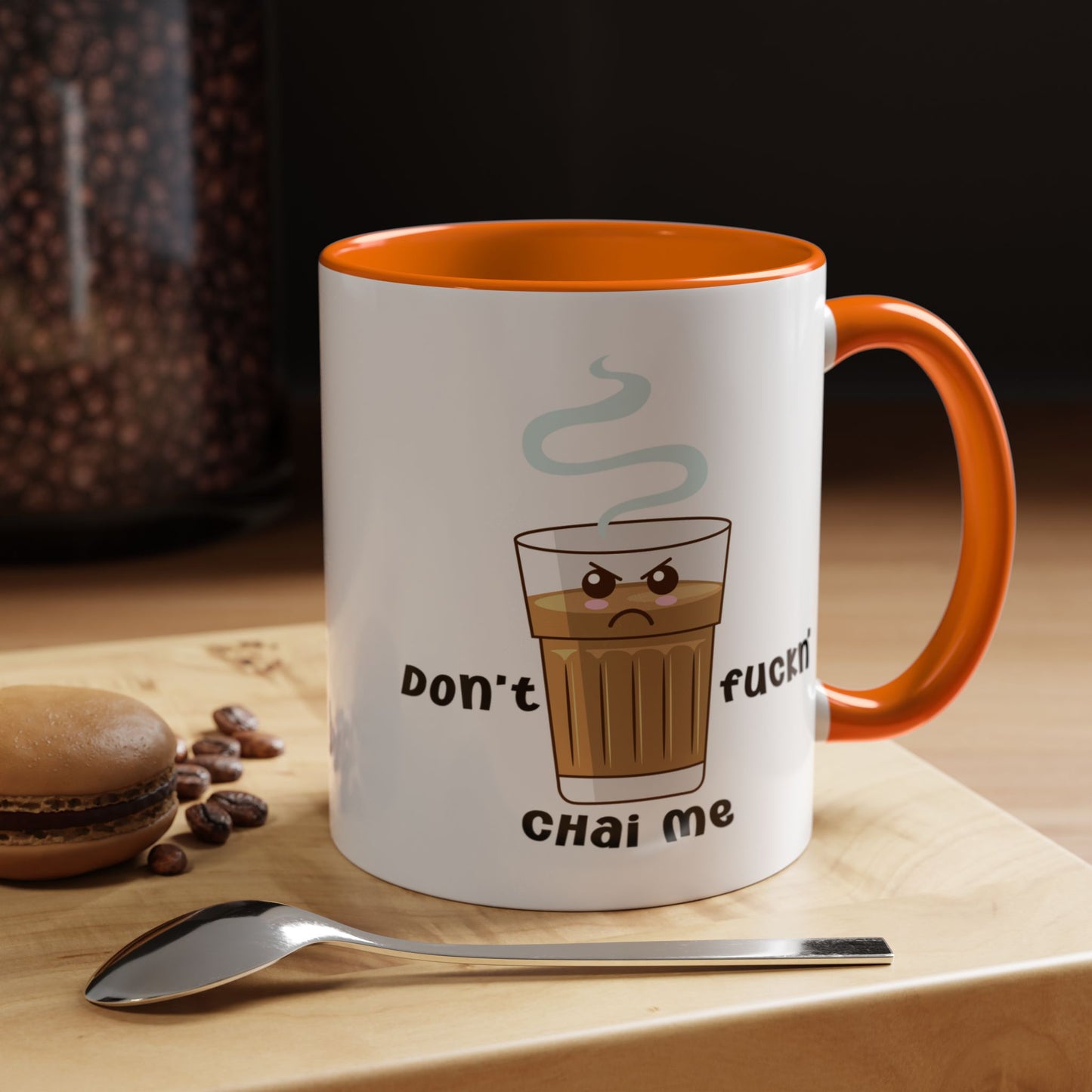 Adult Mug - Don't Fuckn' Chai Me