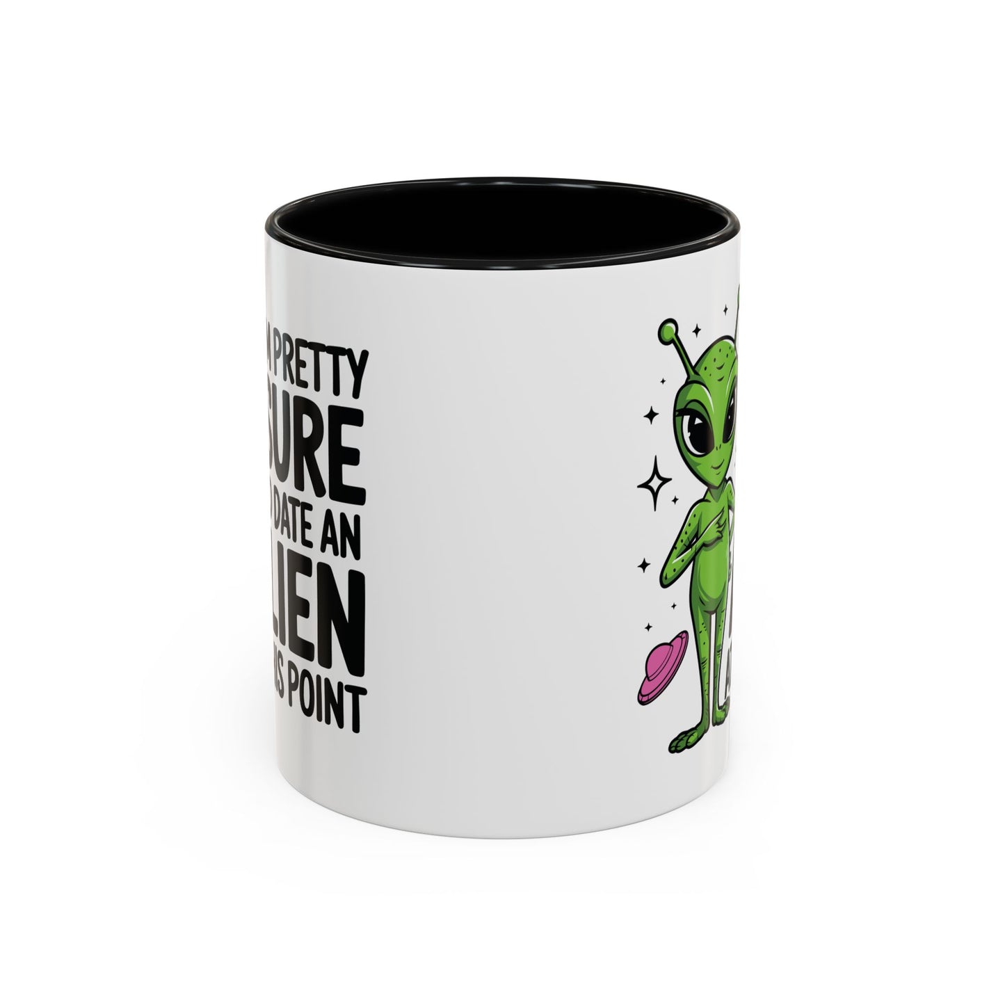 Alien Mug - I'm Pretty Sure