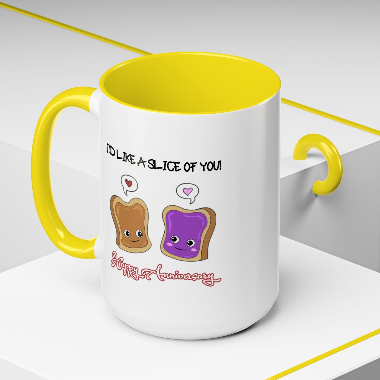Anniversary Mug - I'd Like a Slice of You