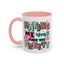 Adult Mug - Hating Me Won't Make You Pretty