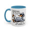 Humor Mug - Whatever Life Throws At You