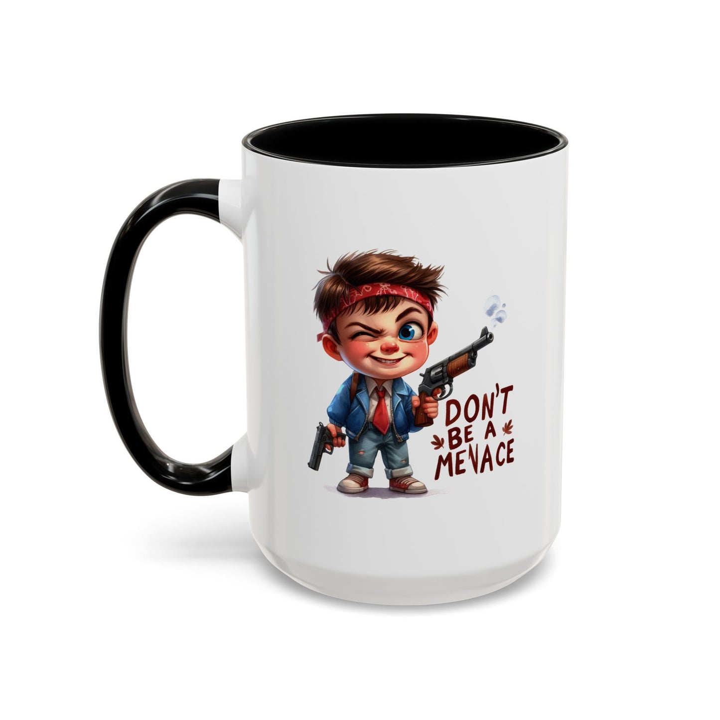 Humor Mug - Don't Be a Menace