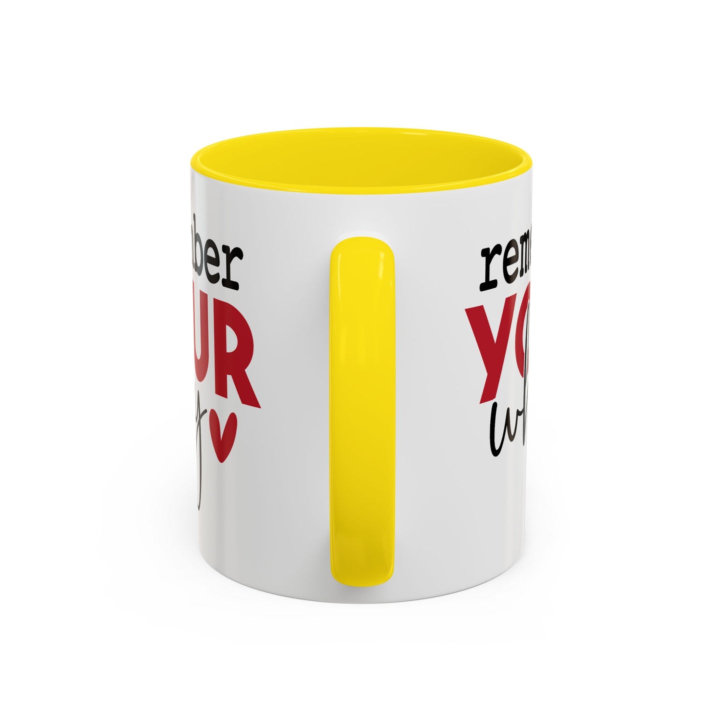 Motivation Mug - Remember Your Why