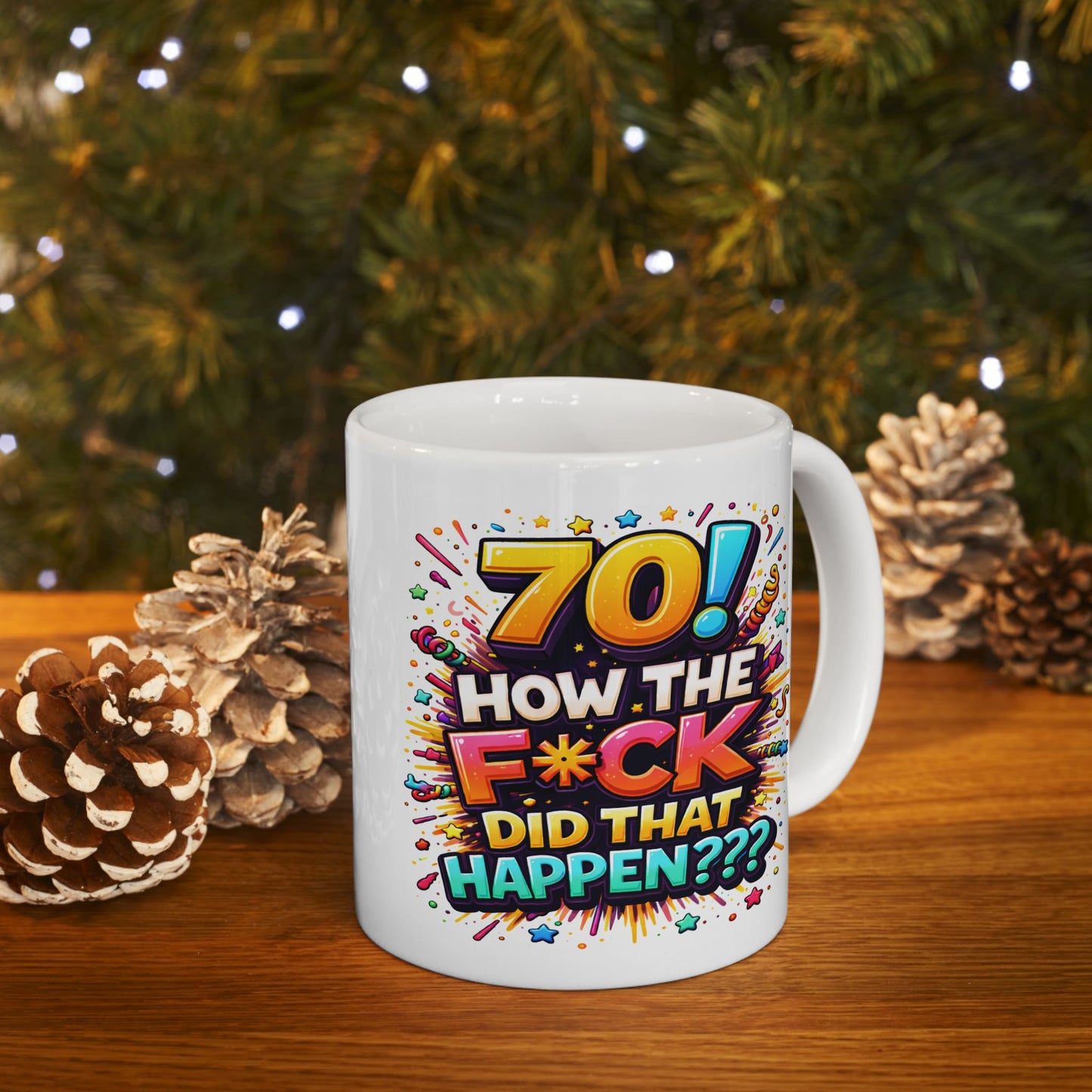 Birthday Mug - 70 How The F*ck