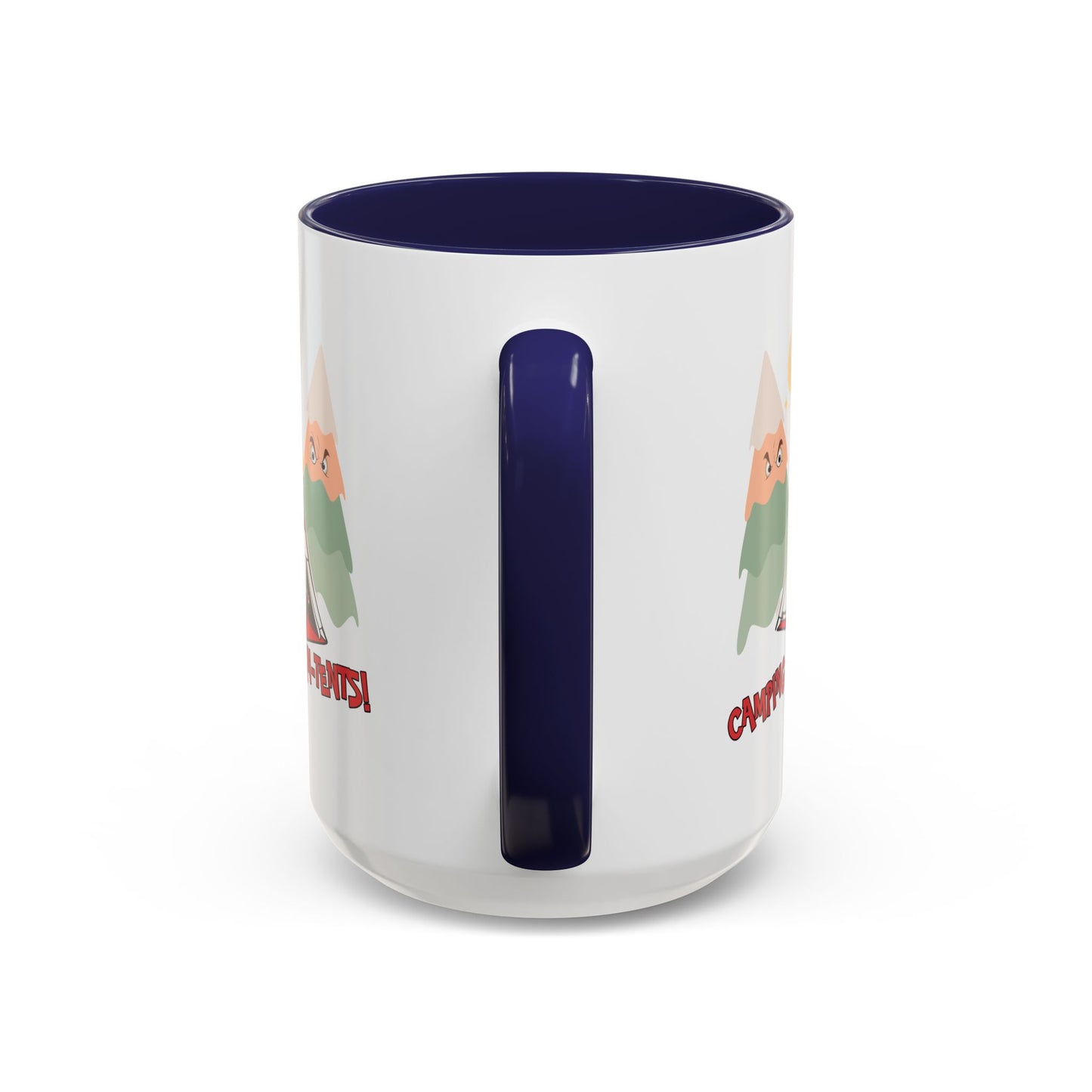 Humor Mug - Camping Is In Tents
