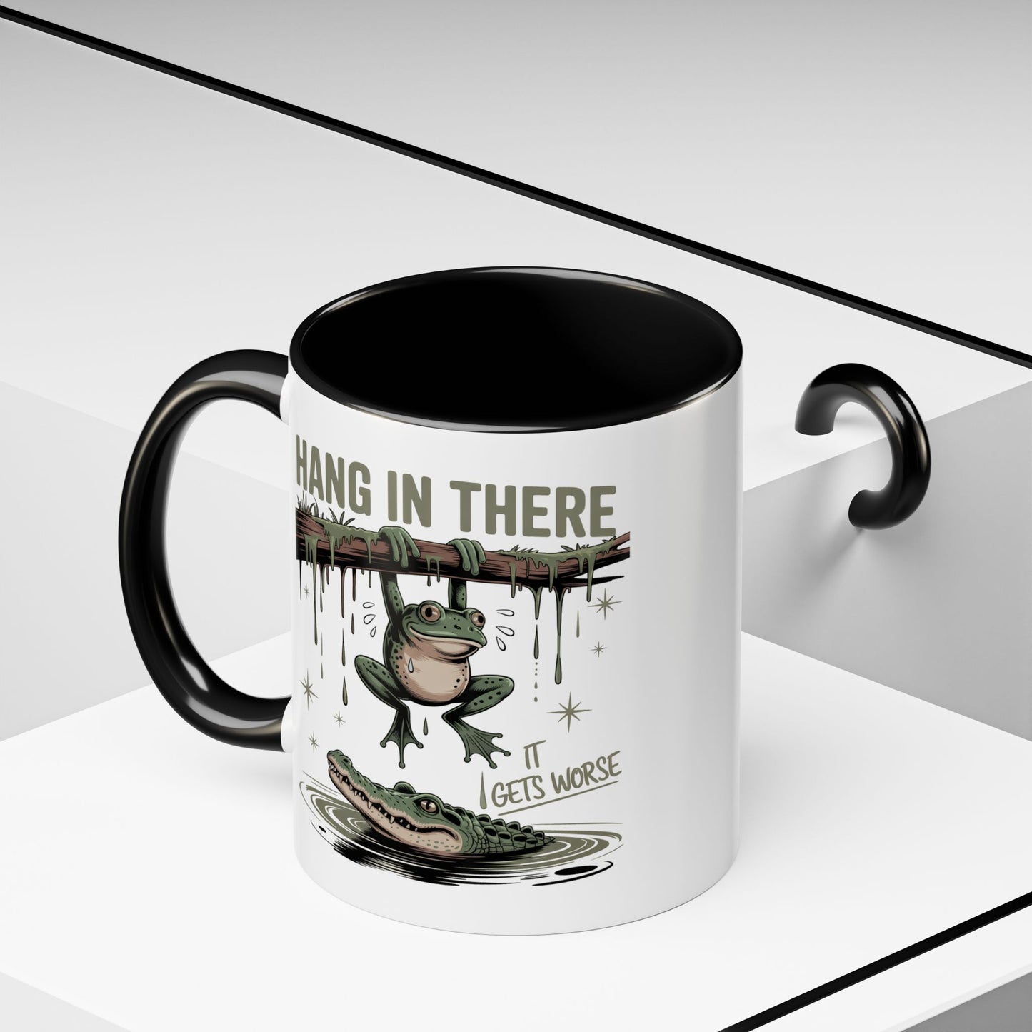Humor Mug - Hang In There It Gets Worse