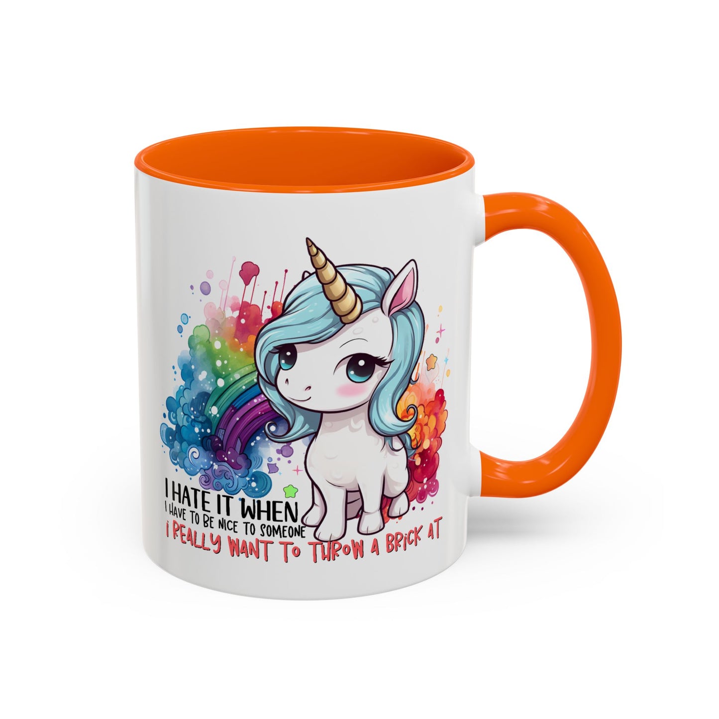 Adult Mug - I Hate It When I Have To Be Nice