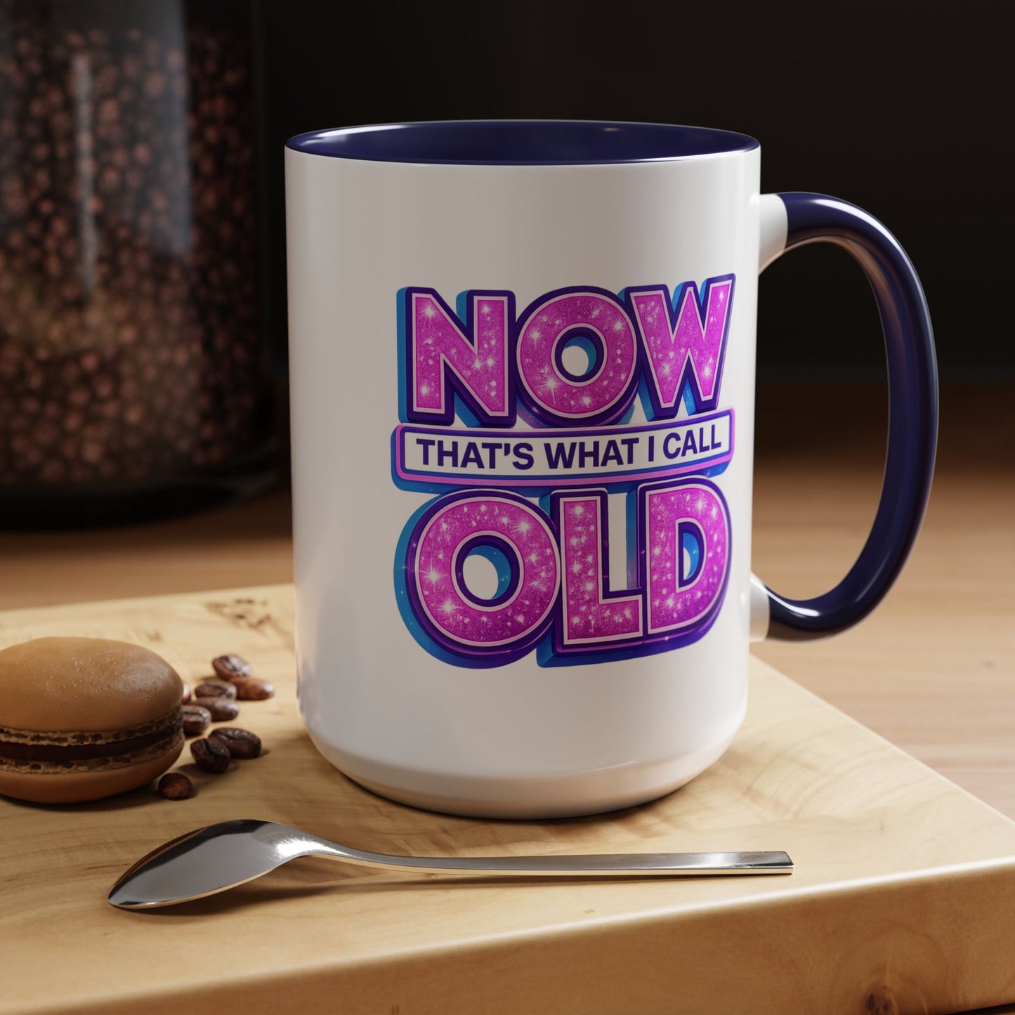 Birthday Mug - Now That's What I Call Old
