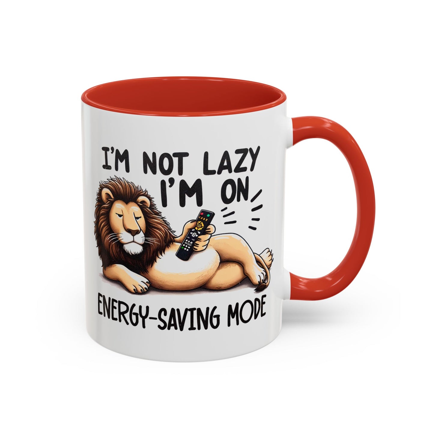 Humor Mug - I'm Not Lazy I'm on Energy Saving Mode Lion