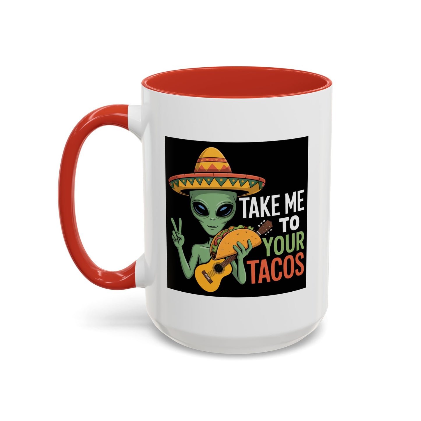 Alien Mug - Take Me To Your Tacos