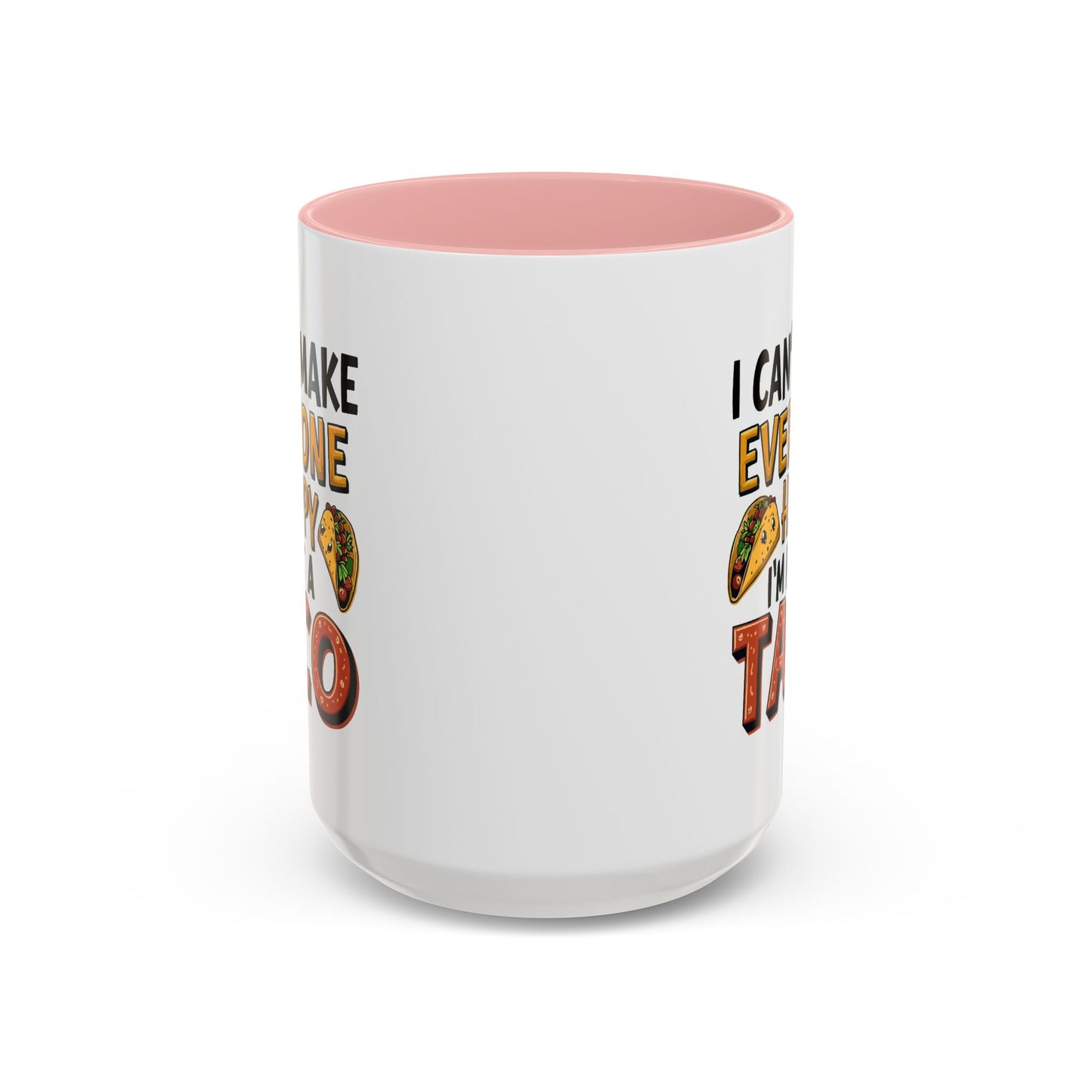 Humor Mug - I Can't Make Everyone Happy