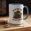 Humor Mug - On My Way to Get My Shit Toghether