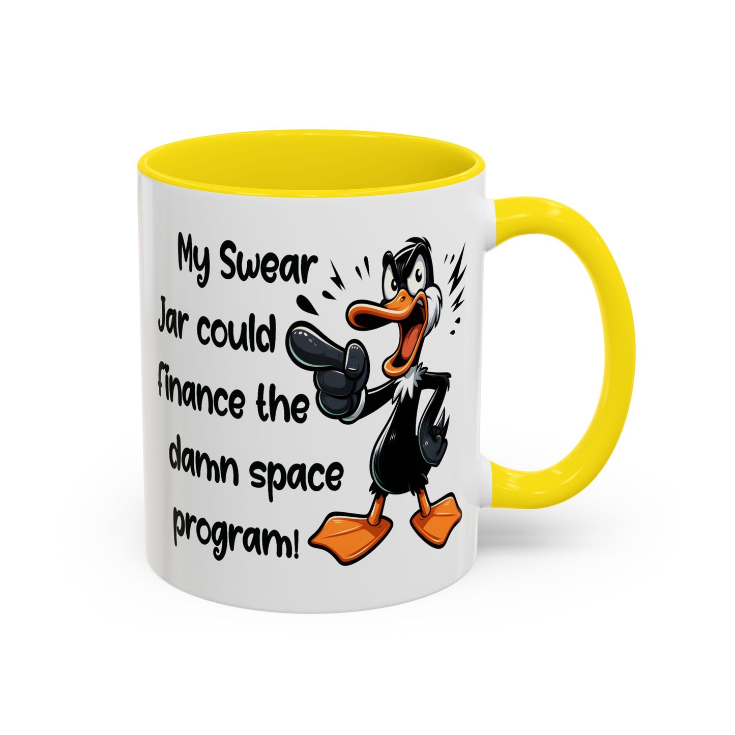 Humor Mug - My Swear Jar Could Finance the Damn Space Program!